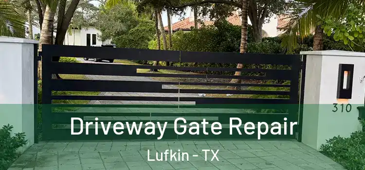  Driveway Gate Repair Lufkin - TX