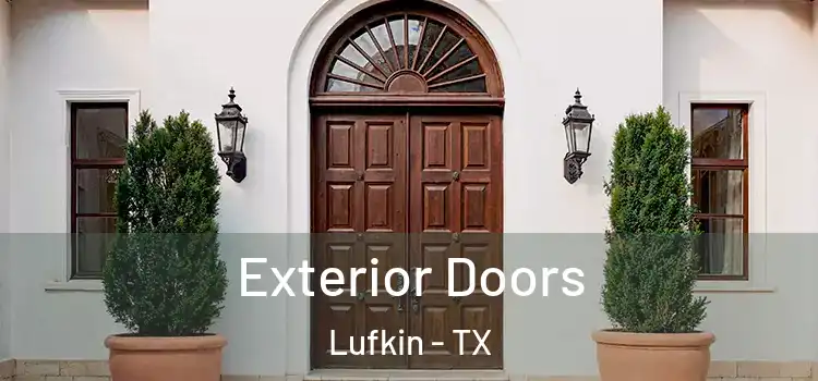  Exterior Doors Lufkin - TX