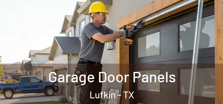  Garage Door Panels Lufkin - TX
