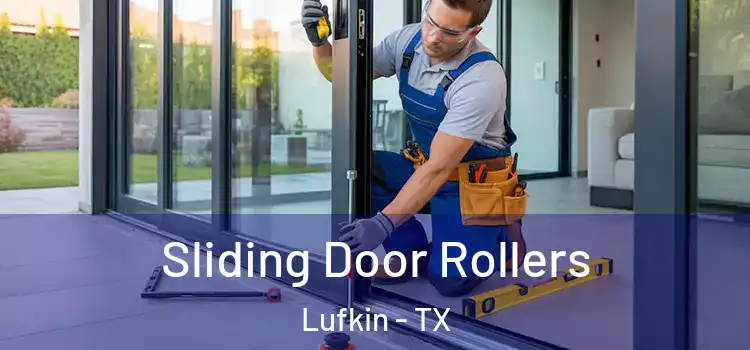 Sliding Door Rollers Lufkin - TX